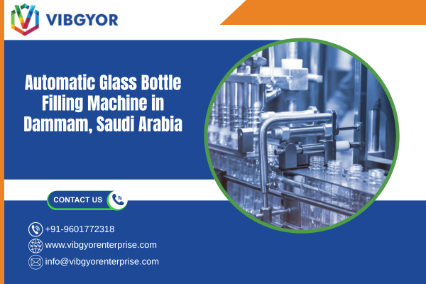 Automatic Glass Bottle Filling Machine in Dammam, Saudi Arabia