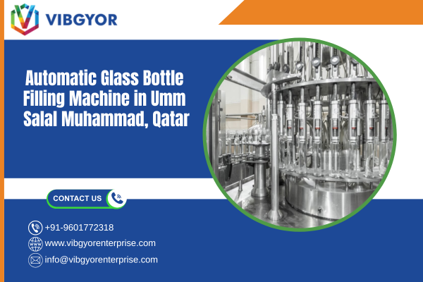 Automatic Glass Bottle Filling Machine in Umm Salal Muhammad, Qatar