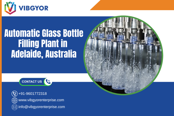 Automatic Glass Bottle Filling Plant in Adelaide, Australia