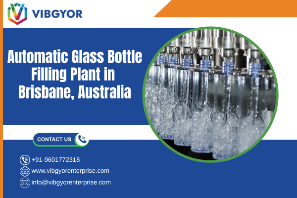 Automatic Glass Bottle Filling Plant in Brisbane, Australia