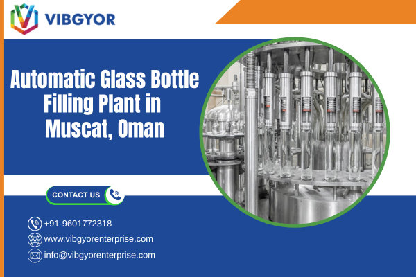 Automatic Glass Bottle Filling Plant in Muscat, Oman