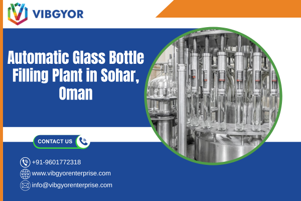 Automatic Glass Bottle Filling Plant in Sohar, Oman