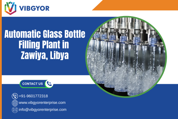 Automatic Glass Bottle Filling Plant in Zawiya, Libya
