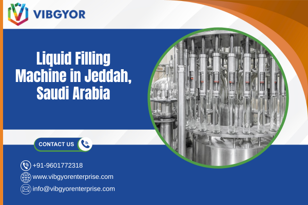 Liquid Filling Machine in Jeddah, Saudi Arabia
