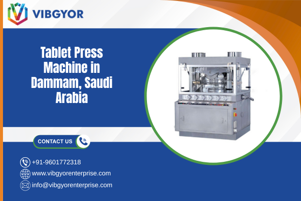Tablet Press Machine in Dammam, Saudi Arabia