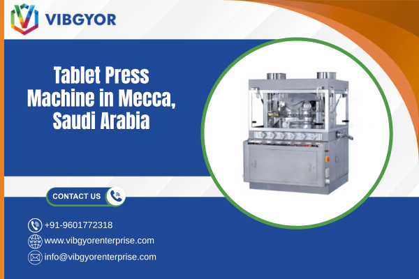 Tablet Press Machine in Mecca, Saudi Arabia